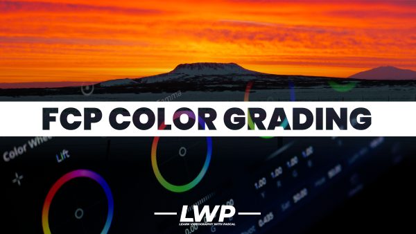 Final Cut Pro Color Grading Video