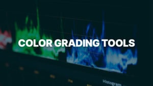 Module: Color Grading Tools Overview image