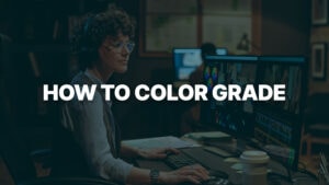 Module: How to Color Grade image